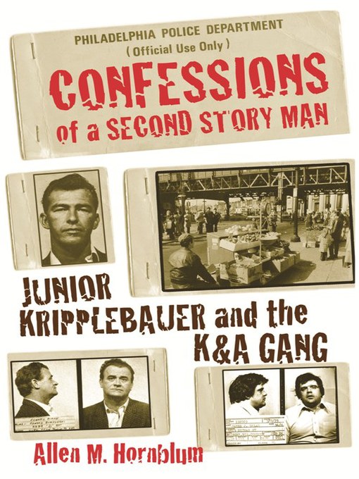 Title details for Confessions of a Second Story Man by Allen M. Hornblum - Available